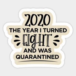 8th Birthday Quarantined T-Shirt Sticker